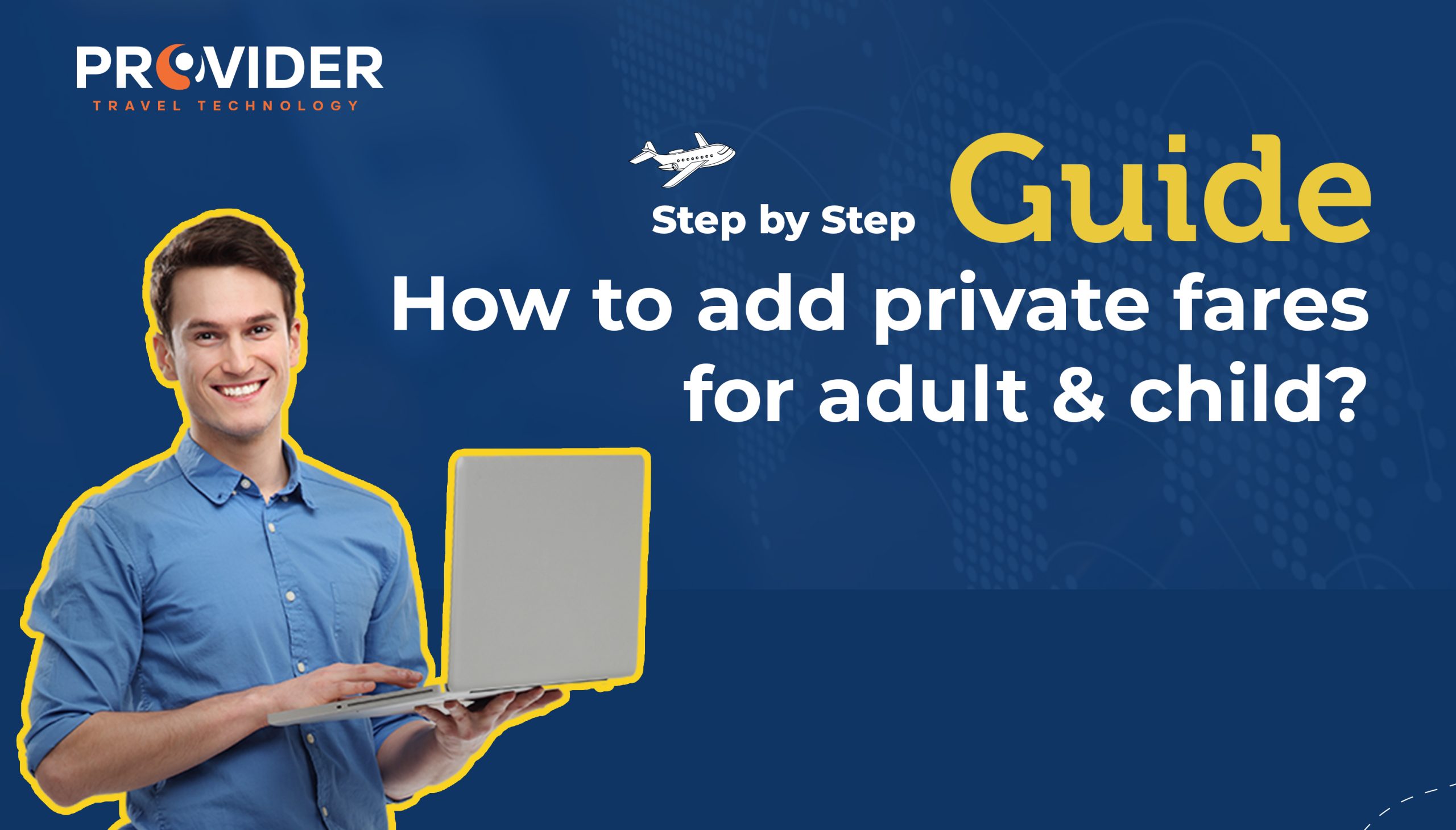 7- How to add private fares for adult & child?